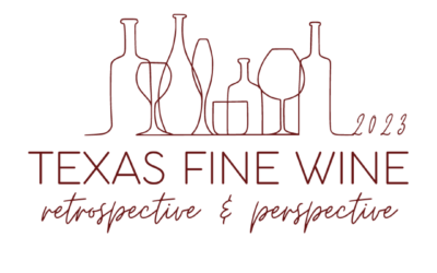 TEXAS FINE WINE RETROSPECTIVE AND PERSPECTIVE 2023