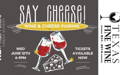 Say Cheese! – with Texas Fine Wine and Re:Rooted 210