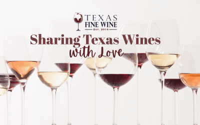 Sharing Texas Wines with Love