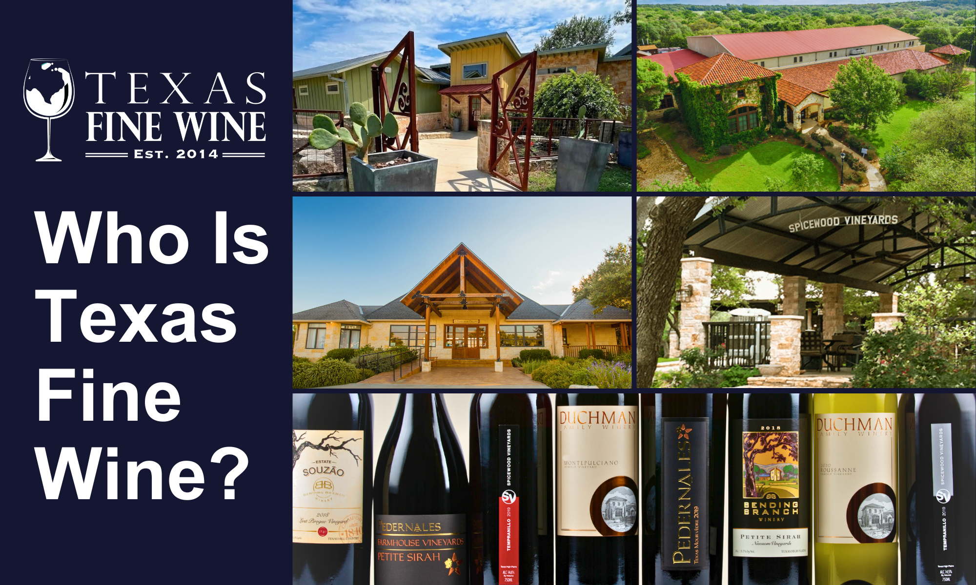Texas Fine Wine, group of four Texas wineries, Texas wine history, Texas wine families