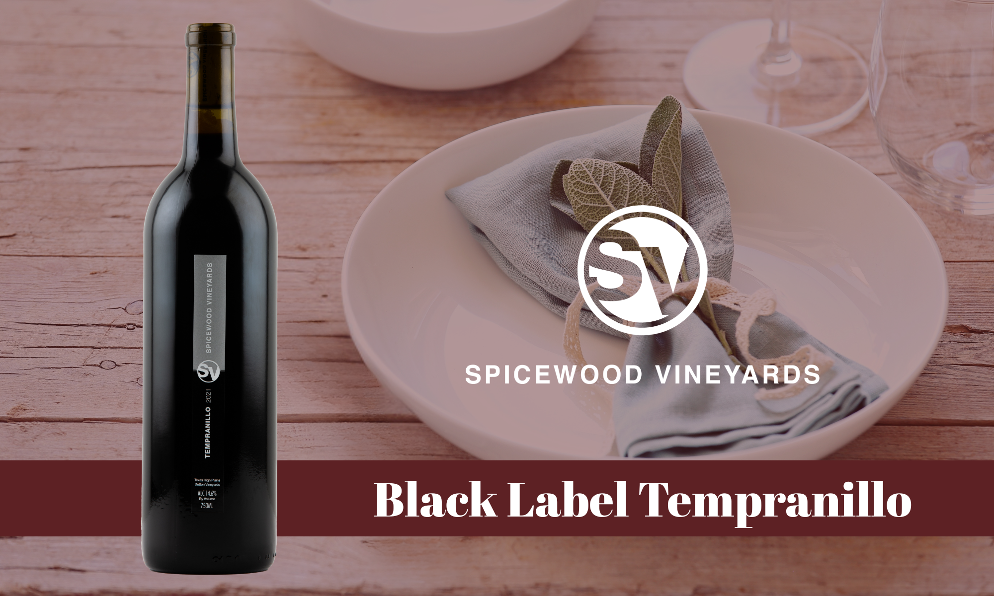 TFW Fathers Day at the Table 2000x1200 Spicewood Vineyards Black Label Tempranillo